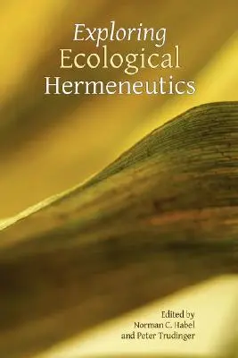 Skúmanie ekologickej hermeneutiky - Exploring Ecological Hermeneutics