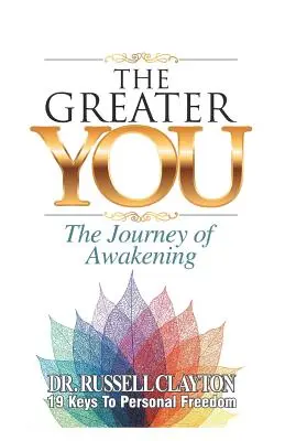 Väčšie ty: Cesta za prebudením - The Greater You: The Journey of Awakening