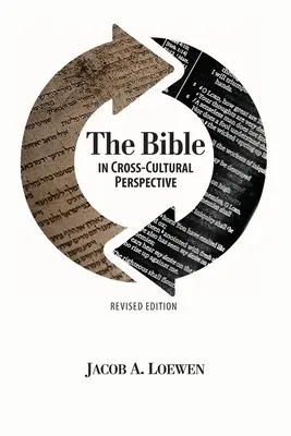 Biblia v medzikultúrnej perspektíve (revidované vydanie) - The Bible in Cross Cultural Perspective (Revised Edition)