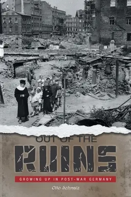 Z ruín: Vyrastanie v povojnovom Nemecku - Out of the Ruins: Growing Up in Post-War Germany
