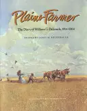Poľnohospodár z planín: Deník Williama G. Deloacha, 1914-1964 - Plains Farmer: The Diary of William G. Deloach, 1914-1964