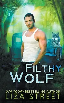 Špinavý vlk - Filthy Wolf