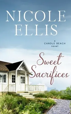 Sladké obete: A Candle Beach Novel (Sviečková pláž) - Sweet Sacrifices: A Candle Beach Novel