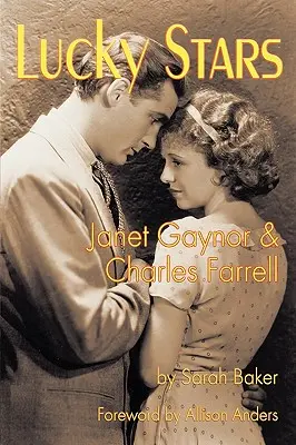 Šťastné hviezdy: Janet Gaynorová a Charles Farrell - Lucky Stars: Janet Gaynor and Charles Farrell