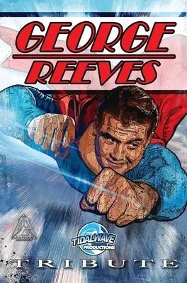 Pocta: George Reeves - Superman - Tribute: George Reeves - The Superman