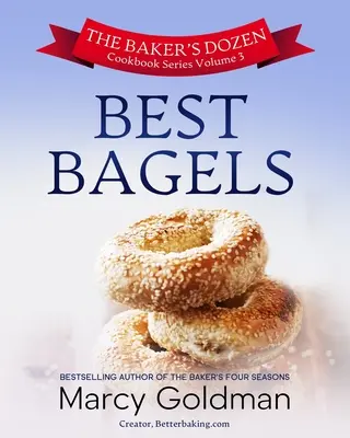 Tucet najlepších bagelov 3. zväzok - The Baker's Dozen Volume 3 Best Bagels