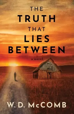 Pravda, ktorá leží medzi - The Truth That Lies Between