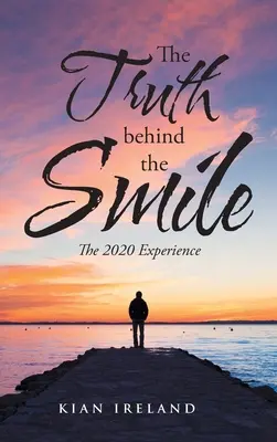 Pravda za úsmevom: Skúsenosti z roku 2020 - The Truth Behind the Smile: The 2020 Experience