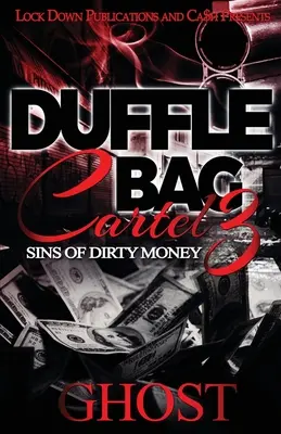 Kartel vreckárov 3: Hriechy špinavých peňazí - Duffle Bag Cartel 3: Sins of Dirty Money