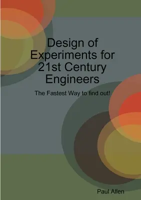 Návrh experimentov pre inžinierov 21. storočia - Design of Experiments for 21st Century Engineers