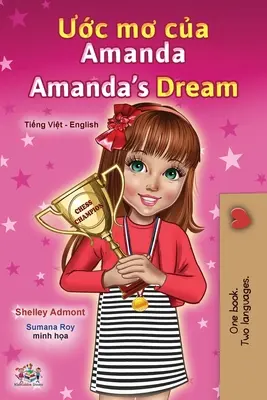Amandin sen (vietnamská anglická dvojjazyčná kniha pre deti) - Amanda's Dream (Vietnamese English Bilingual Children's Book)