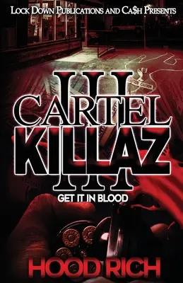 Cartel Killaz 3: Dostaňte to do krvi - Cartel Killaz 3: Get it in Blood