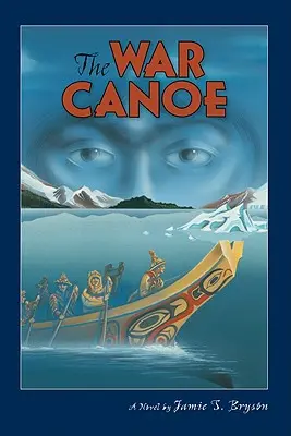 Vojnová kanoe - The War Canoe