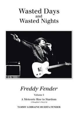 Premárnené dni a premárnené noci: Meteorický vzostup k hviezdam - Wasted Days and Wasted Nights: A Meteoric Rise to Stardom