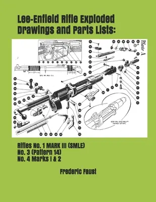 Lee-Enfield Rifle Exploded Drawings and Parts List: Pušky č. 1 MARK III (SMLE) - č. 3 (vzor 14) - č. 4 Marks I a 2 - Lee-Enfield Rifle Exploded Drawings and Parts Lists: Rifles No. 1 MARK III (SMLE) - No. 3 (Pattern 14) - No. 4 Marks I & 2
