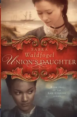 Unionova dcéra - Union's Daughter
