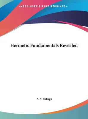 Hermetické základy odhalené - Hermetic Fundamentals Revealed