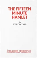 Pätnásťminútový Hamlet - The Fifteen Minute Hamlet