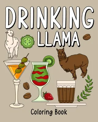 Kniha na vyfarbovanie lamy na pitie - Drinking Llama Coloring Book