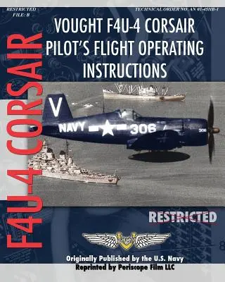Vought F4U-4 Corsair Letové prevádzkové pokyny pre pilotov - Vought F4U-4 Corsair Pilot's Flight Operating Instructions
