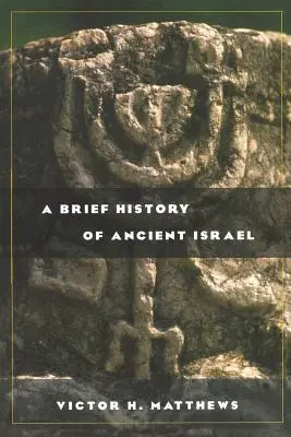 Stručné dejiny starovekého Izraela - A Brief History of Ancient Israel