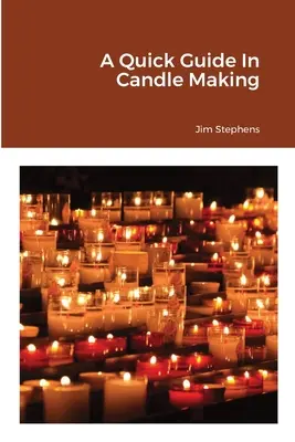 Stručný sprievodca výrobou sviečok - A Quick Guide In Candle Making