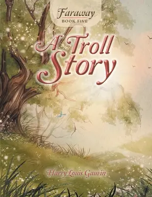 Faraway: Kniha piata: Príbeh o trolloch - Faraway: Book Five: a Troll Story
