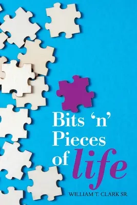 Kúsky života - Bits 'N' Pieces of Life