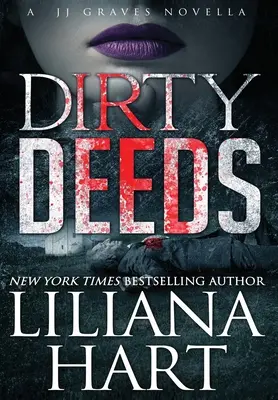 Špinavé činy: Záhada J.J. Gravesa - Dirty Deeds: A J.J. Graves Mystery