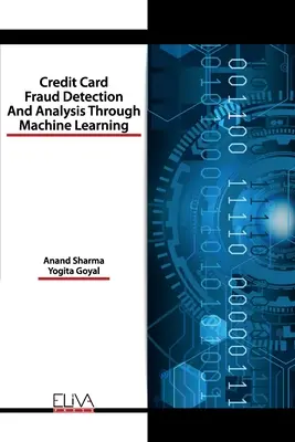 Odhaľovanie a analýza podvodov s kreditnými kartami prostredníctvom strojového učenia - Credit Card Fraud Detection and Analysis through Machine Learning