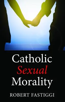 Katolícka sexuálna morálka - Catholic Sexual Morality