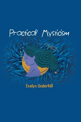 Praktická mystika - Practical Mysticism