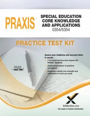 Praxis Special Education Core Knowledge and Applications 0354/5354 Súbor cvičných testov - Praxis Special Education Core Knowledge and Applications 0354/5354 Practice Test Kit