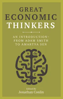 Veľkí ekonomickí myslitelia: Úvod - od Adama Smitha po Amartyu Sena - Great Economic Thinkers: An Introduction-From Adam Smith to Amartya Sen