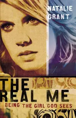 Skutočné ja: Byť dievčaťom, ktoré vidí Boh - The Real Me: Being the Girl God Sees