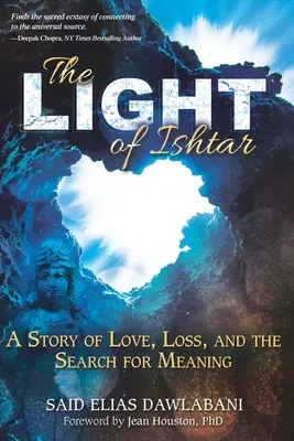 Svetlo Ištar: Príbeh o láske, strate a hľadaní zmyslu - The Light of Ishtar: A Story of Love, Loss, and the Search for Meaning
