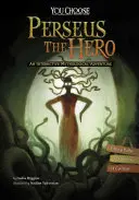 Hrdina Perseus: Interaktívne mytologické dobrodružstvo - Perseus the Hero: An Interactive Mythological Adventure