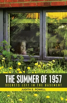 Leto 1957: Tajomstvá, ktoré zostali v suteréne - The Summer of 1957: Secrets Left in the Basement