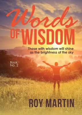 Slová múdrosti Kniha 2: Tí, ktorí majú múdrosť, budú žiariť ako jas oblohy - Words of Wisdom Book 2: Those with wisdom will shine as the brightness as the sky