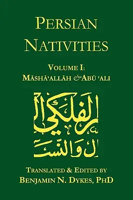 Perzské nativity I: Masha'allah a Abu 'Ali - Persian Nativities I: Masha'allah and Abu 'Ali