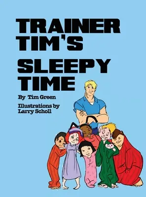 Čas spánku trénera Tima - Trainer Tim's Sleepy Time