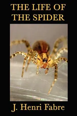 Život pavúka - The Life of the Spider