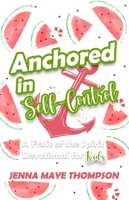 Ukotvený v sebaovládaní - Anchored in Self-Control