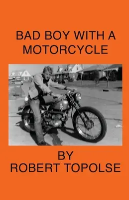 Zlý chlapec s motorkou - Bad Boy with a Motorcycle