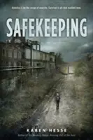 Úschova: Román o zajtrajšku - Safekeeping: A Novel of Tomorrow