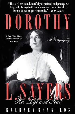 Dorothy L. Sayersová: Jej život a duša - Dorothy L. Sayers: Her Life and Soul
