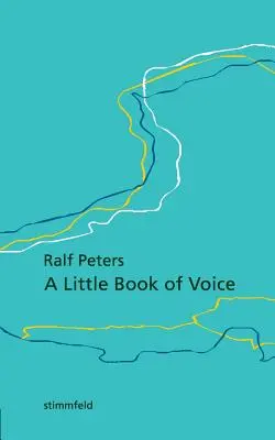 Malá kniha o hlase - A Little Book of Voice
