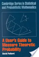 Užívateľská príručka k teoretickým mieram pravdepodobnosti - A User's Guide to Measure Theoretic Probability