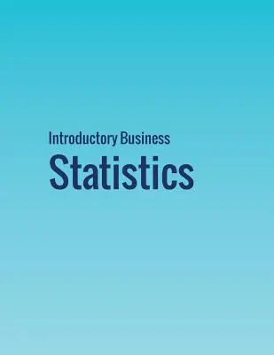 Úvodná obchodná štatistika - Introductory Business Statistics