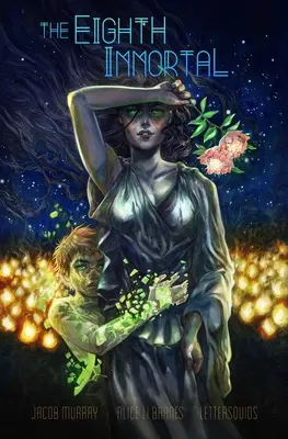 Ôsmy nesmrteľný, 1 - The Eighth Immortal, 1
